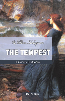 WILLIAM SHAKESPEARE THE TEMPEST A CRITICAL EVALUATION(English, Paperback, DR.S.SEN - WILLIAM SHAKESPEARE)