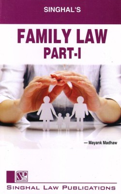 Singhal's Family Law Part 1 By Mayank Madhaw(Paperback, Mayank Madhaw)