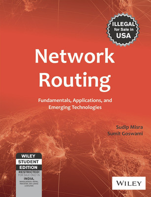 Network Routing: Fundamentals, Applications and Emerging Technologies(English, Paperback, Sudip Misra, Sumit Goswami)