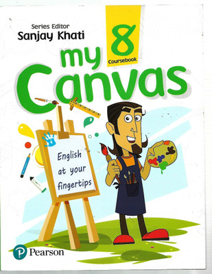 PEARSON MY CANVAS COURSE BOOK - 8(English, Paperback, SANJAY KHATI)