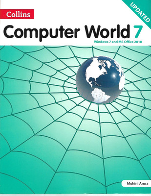 COLLINS COMPUTER WORLDS 7(English, Paperback, MOHINI ARORA)