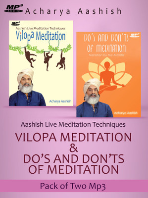 

Vilopa Meditation & Do's and Don'ts of Meditation (MP3) MP3 Limited Edition(English - Acharya Aashish)