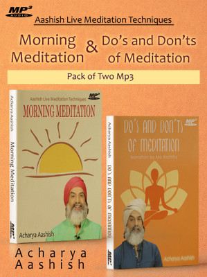 

Morning Meditation & Do's and Don'ts of Meditation (MP3) MP3 Limited Edition(English - Acharya Aashish)