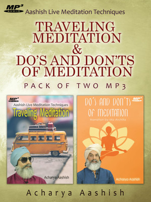 

Traveling Meditation & Do's and Don'ts of Meditation (MP3) MP3 Limited Edition(English - Acharya Aashish)