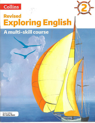 COLLINS REVISED EXPLORING ENGLISH A MULTI SKILLS COURSE 2(English, Paperback, DR. USHA RAM)