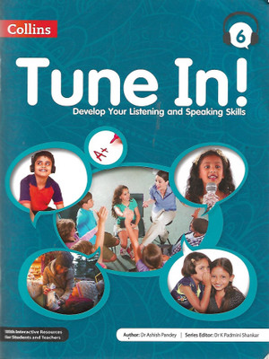 COLLINS TUNE IN DEVELOP YOUR LISTERNING AND SPEAKING SKILLS 6(English, Paperback, DR. ASHISH PANDAY)