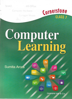 DHANPAT RAI CORNER STONE COMPUTER LEARNING CLASS7(English, Paperback, SUMITA ARORA)