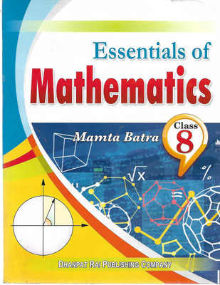 DHANPAT RAI ESSENTIAL OF MATHEMATICS CLASS 8(English, Paperback, MAMTA BATRA)
