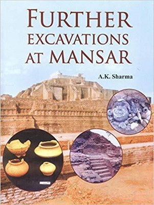 Further Excavations at Mansar(English, Hardcover, A.K.Sharma)