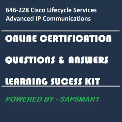 

SAPSMART 646-228 Cisco Lifecycle Services Advanced IP CommunicationsCertification Online Learning Made Easy(DVD)