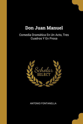 Don Juan Manuel(Spanish, Paperback, Fontanella Antonio)