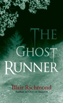 The Ghost Runner(English, Hardcover, Richmond Blair)