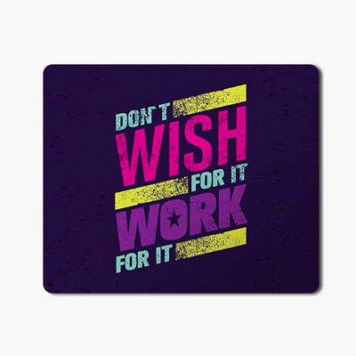 

iKraft Mousepad, Gaming Rubber Mouse Pad- Don't Wish for It, Work for It Inspirational Quotes Mouse pa Mousepad(Multicolor)