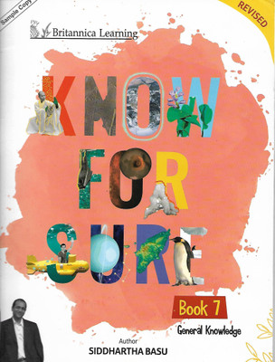 BRITANNICA LEARNING KNOW FOR SURE GENERAL KNOWLEDGE 7(English, Paperback, SIDDHARTHA BASU)