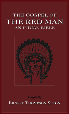The Gospel of the Red Man(English, Hardcover, unknown)