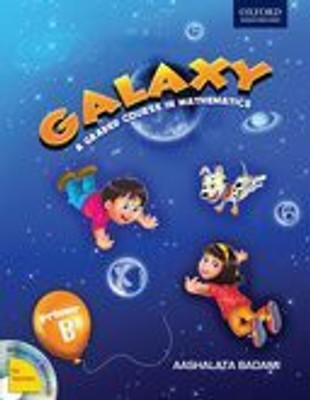 GALAXY - MATHEMATICS Primer B(English, Book, AASHALATA BADAMI)