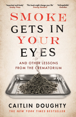 Smoke Gets in Your Eyes(English, Paperback, Doughty Caitlin)