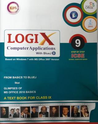 Logix Computer Applications With Blue j Class 9(English, Paperback, Kips)