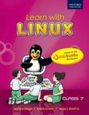 LEARN WITH LINUX CLASS 7(English, Paperback, KOTWANI G. BHARGAVA D., NEERAJ K. BEDHOTIYA)