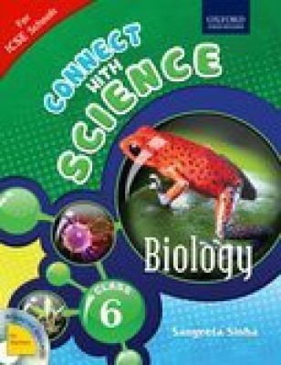 CONNECT WITH SCIENCE BIO 6(English, Paperback, SANGEETA SINHA)