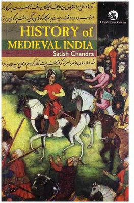 History Of Medieval India By Satish Chandra(Paper Back,Satish Chandra,English) Best For Civil Services Examination ,IAS Exam Prelims And Mains Exam(English,PaperBack,Satish Chandra)Bihar PSC,PSC Exam,Use Ful For UGC-NET(Papar Back, Satish Chandra)