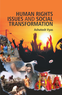 Human Rights Issues and Social Transformation(English, Hardcover, Ashutosh Vyas)