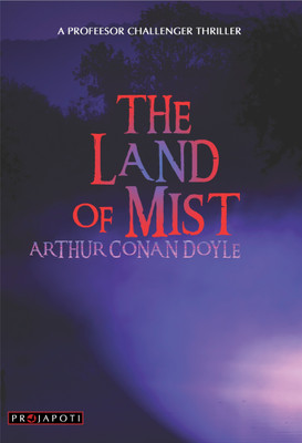 THE LAND OF MIST(ENGLISH, Paperback, ARTHUR CONAN DOYLE)