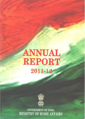 Annuel Report 2011-12 Ministry Of Home Affaris(Paperback, Government of India)