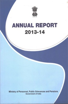 Annual Report 2013-14 Ministry Of Personnel, Public Grievances And Pensions(Paperback, Government of India)