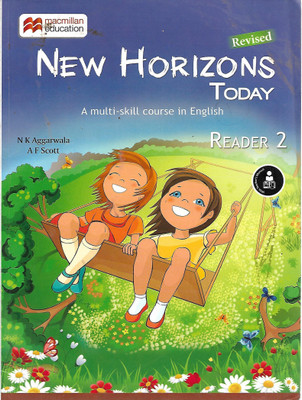 MACMILLAN NEW HORIZONS TODAY A MULTI SKILLS COURSE IN ENGLISH READER 2(English, Paperback, N.K. AGGARWAL)