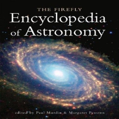 The Firefly Encyclopedia of Astronomy(English, Hardcover, Penston Margaret)