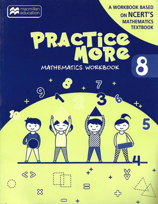 MACMILLAN EDUCATION PRACTICE MORE MATHEMATICS WORK BOOK 8(English, Paperback, MACMILLAN)