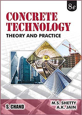 Concrete Technology: Theory and Practice(English, Paperback, M. S. Shetty, A. K. Jain)