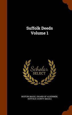Suffolk Deeds Volume 1(English, Hardcover, unknown)