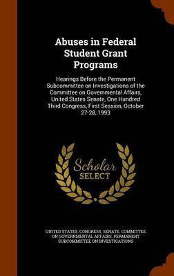 Abuses in Federal Student Grant Programs(English, Hardcover, unknown)