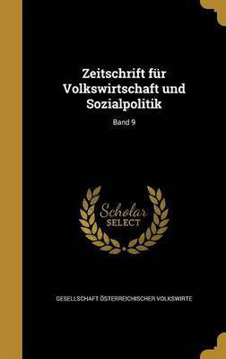 Zeitschrift fur Volkswirtschaft und Sozialpolitik; Band 9(German, Hardcover, unknown)