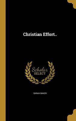 Christian Effort..(English, Hardcover, Baker Sarah)