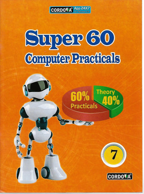 CORDOVA SUPER 60 COMPUTER PRACTICALS 7(English, Paperback, PRIYANKA JAIN)