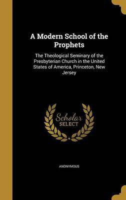 A Modern School of the Prophets(English, Hardcover, unknown)