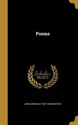 Poems(English, Hardcover, Whittier John Greenleaf 1807-1892)
