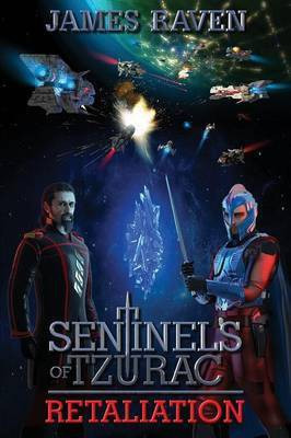 Sentinels of Tzurac(English, Paperback, Raven James)
