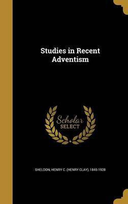 Studies in Recent Adventism(English, Hardcover, unknown)