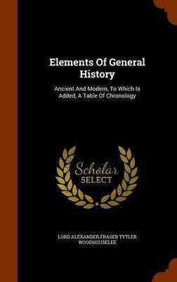Elements Of General History(English, Hardcover, unknown)