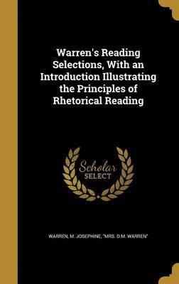 Warren's Reading Selections, With an Introduction Illustrating the Principles of Rhetorical Reading(English, Hardcover, unknown)