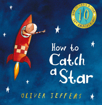 How to Catch a Star 10th Anniversary Edition(Author Signed Copy)(Hardcover, Oliver Jeffers)
