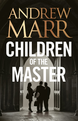 Children of the Master(Author Signed Copy)(Hardcover, Andrew Marr)