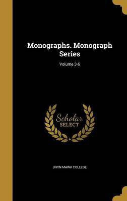 Monographs. Monograph Series; Volume 3-6(English, Hardcover, unknown)
