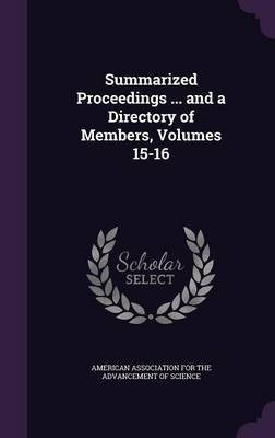 Summarized Proceedings ... and a Directory of Members, Volumes 15-16(English, Hardcover, unknown)