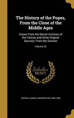 The History of the Popes, From the Close of the Middle Ages(English, Hardcover, unknown)