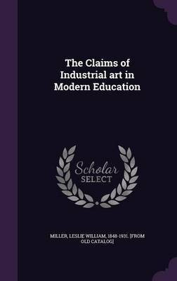 The Claims of Industrial art in Modern Education(English, Hardcover, unknown)
